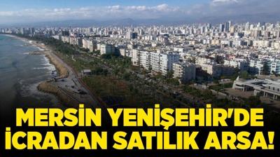 Mersin Yeni�ehir'de 1.894 metrekare icradan sat�l�k arsa!