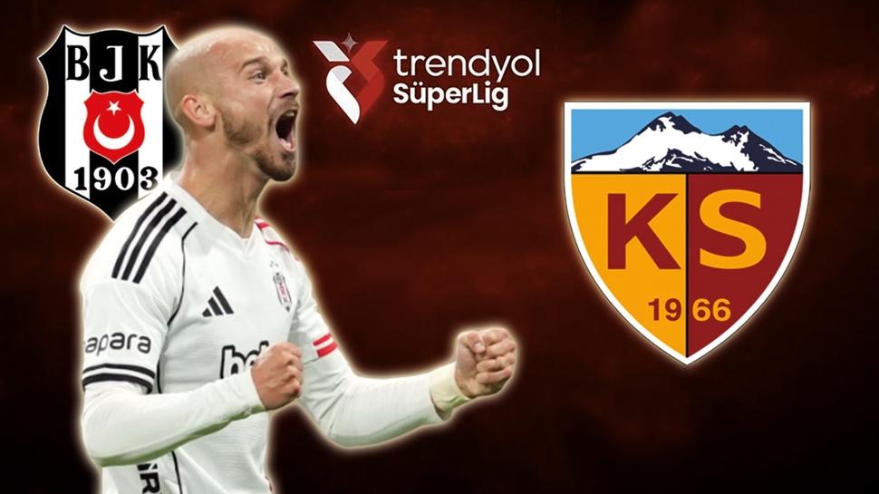 Be�ikta�-Kayserispor ma�� ne zaman? Trendyol S�per Lig!