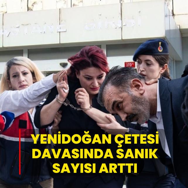 Yenido�an �etesi davas�nda san�k say�s� artt�