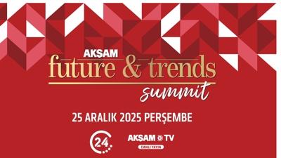 Ak�am Gazetesi Future&Trends dergisi, 21. y�l�n� zirveyle ta�land�r�yor