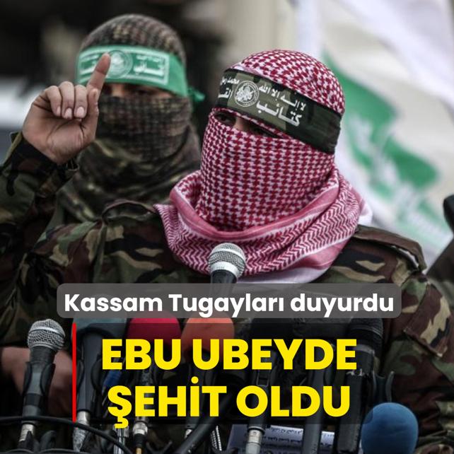 Kassam Tugaylar� duyurdu: Ebu Ubeyde �ehit oldu