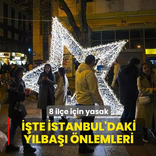 �stanbul Valili�i y�lba�� �nlemlerini duyurdu! 8 il�eye a��r ara� giri�i yasak
