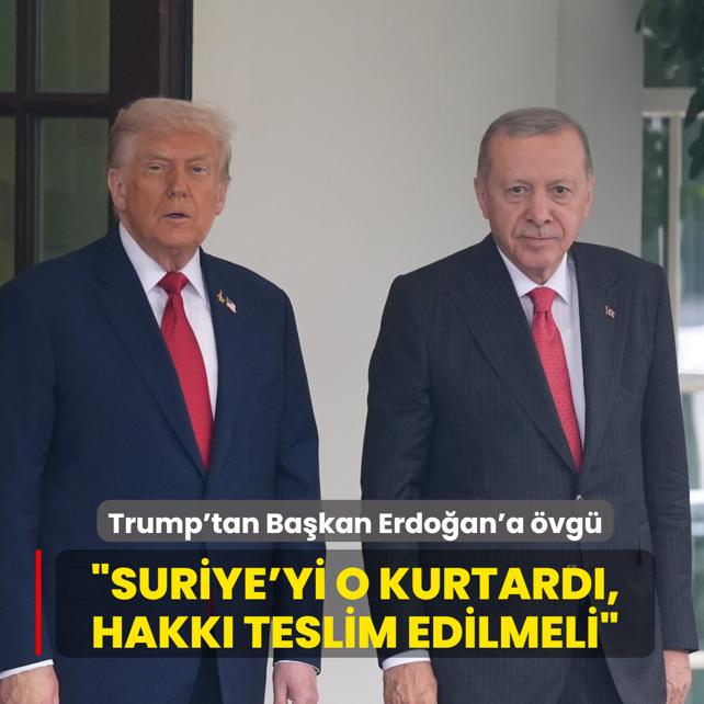 Trump'tan Ba�kan Erdo�an'a �vg�: Suriye'yi o kurtard�, hakk� teslim edilmeli