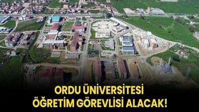 Ordu �niversitesi ��retim G�revlisi alacak!