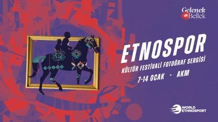 Etnospor K�lt�r Festivali Foto�raf Sergisi AKM'de ziyaret�ilerini bekliyor