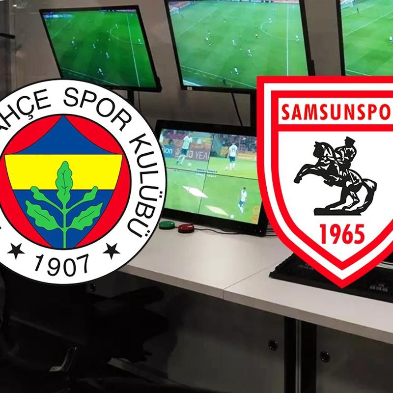 Fenerbah�e-Samsunspor ma��n�n VAR hakemi belli oldu!