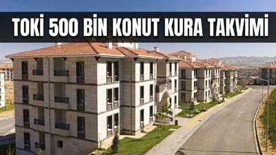 TOK� 500 bin Sosyal Konut Projesi kura takvimi: �stanbul, �zmir, Ankara kuralar� ne zaman �ekilecek?
