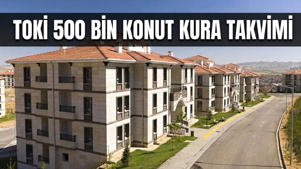 TOK� 500 bin Sosyal Konut Projesi kura takvimi: �stanbul, �zmir, Ankara kuralar� ne zaman �ekilecek?