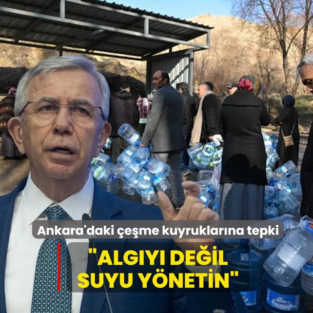 Ankara'daki �e�me kuyruklar�na tepki... �Alg�y� de�il, suyu y�netin�
