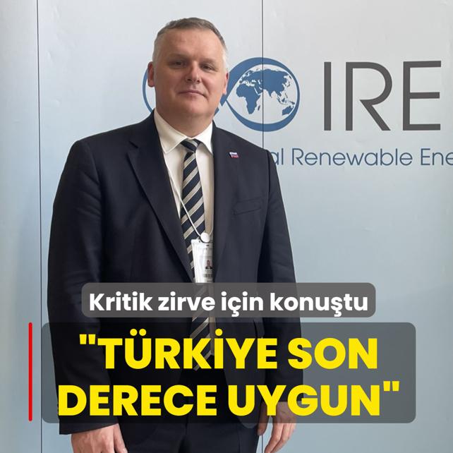 Kritik zirve i�in konu�tu: T�rkiye son derece uygun