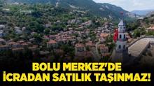 Bolu Merkez'de icradan sat�l�k ta��nmaz!