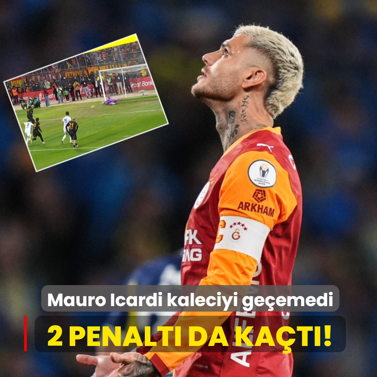 2 penalt� da ka�t�! Mauro Icardi kaleciyi ge�emedi