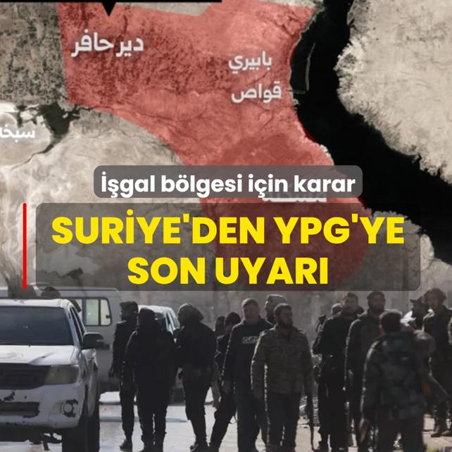 ��gal b�lgesi i�in karar! Suriye'den YPG'ye son uyar�