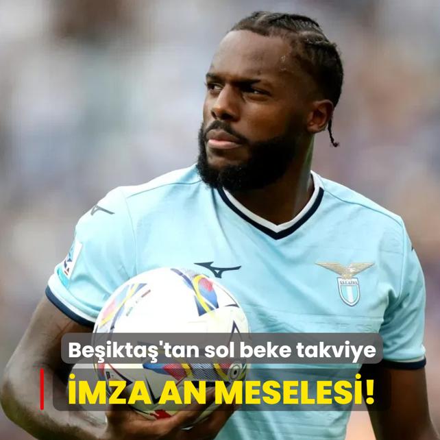 �mza an meselesi! Be�ikta� sol bek transferinde mutlu sona yak�n