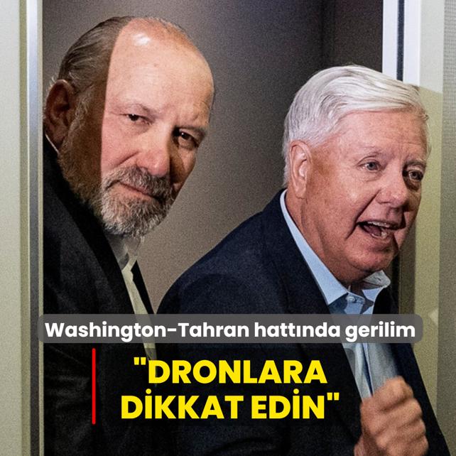 Washington-Tahran hatt�nda gerilim: Dronlara dikkat edin