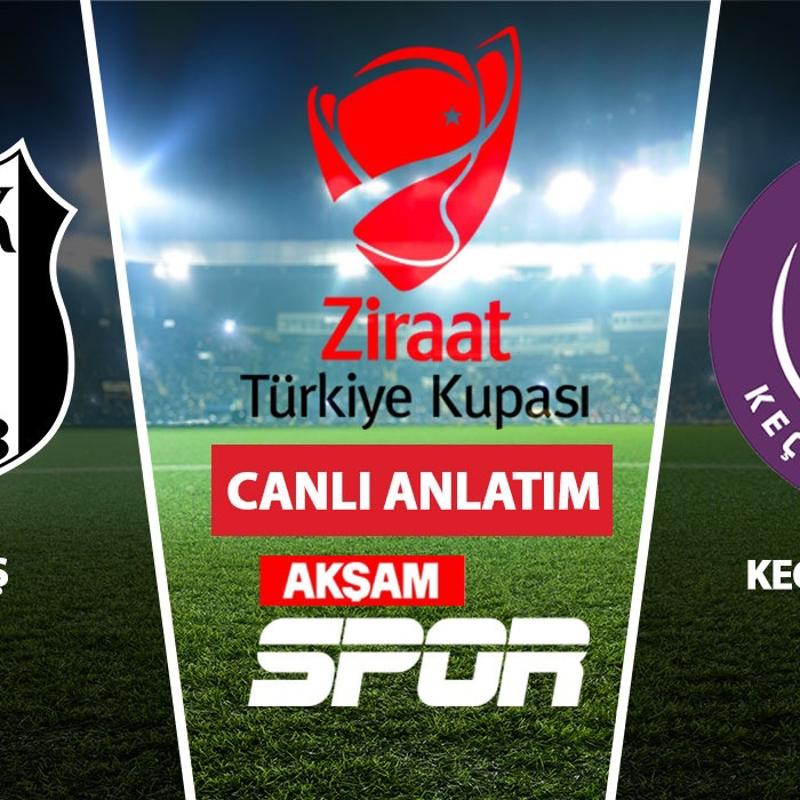 CANLI: Be�ikta� - Ankara Ke�i�reng�c�