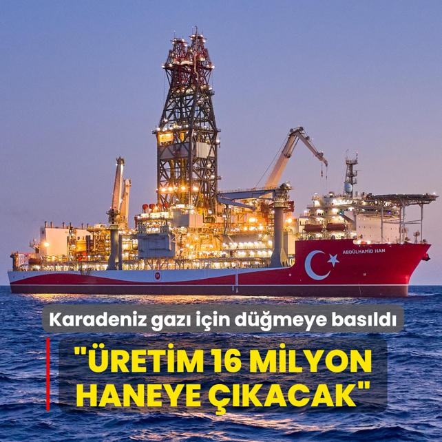 Karadeniz gaz� i�in d��meye bas�ld�... ��retim 16 milyon haneye ��kacak�