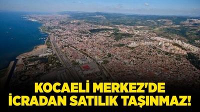 Kocaeli Merkez'de icradan sat�l�k ta��nmaz!