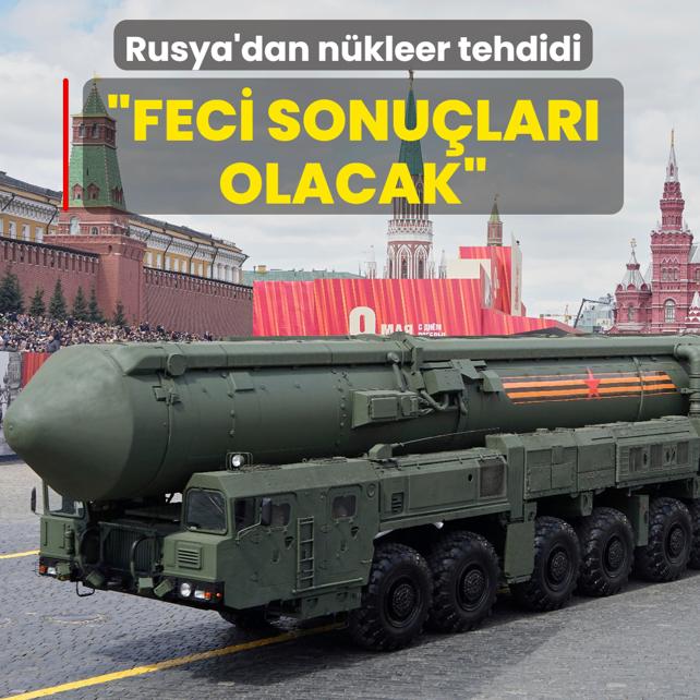 Rusya'dan n�kleer tehdidi... �Feci sonu�lar� olacak�