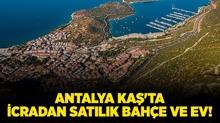 Antalya Ka�'ta icradan sat�l�k bah�e ve ev!