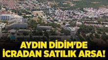 Ayd�n Didim'de 3.758 metrekare icradan sat�l�k arsa!