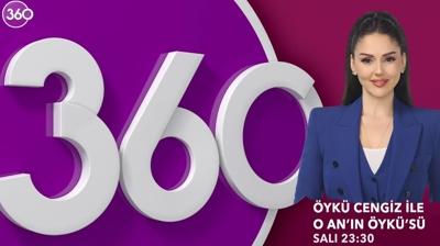 �yk� Cengiz ile O An'�n �yk�s� 360'da