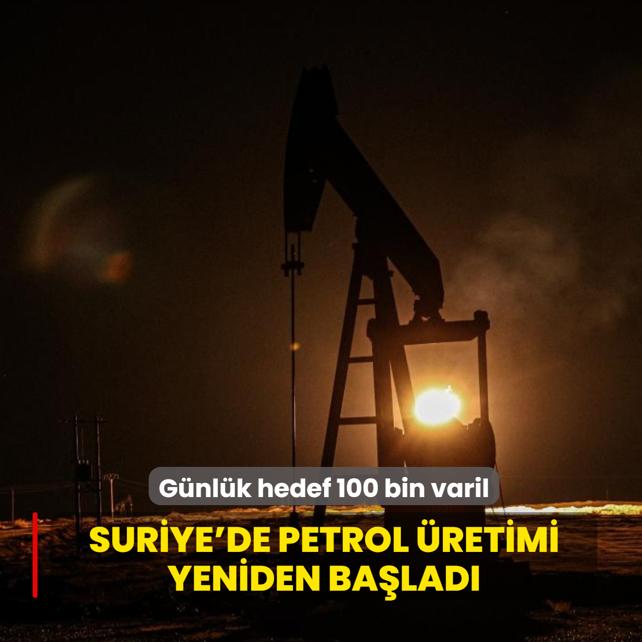 Ter�rden temizlenen Suriye'de petrol �retimine ba�land�! G�nl�k hedef 100 bin varil