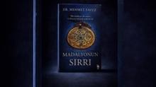 N�rolog Dr. Mehmet Yavuz'un ilk roman�: ''Madalyonun S�rr�''