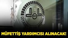 Diyanet ��leri Ba�kanl��� 10 M�fetti� Yard�mc�s� alacak!