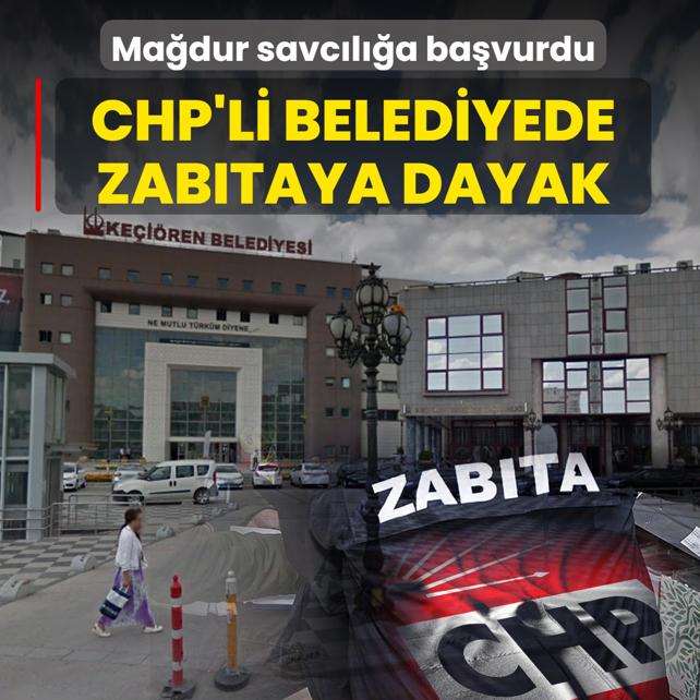 CHP'li belediyede zab�taya dayak! Savc�l��a su� duyurusunda bulundu