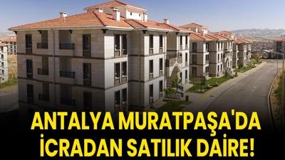 Antalya Muratpa�a'da icradan sat�l�k daire!