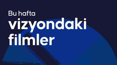 Sinemaseverleri bu hafta 9 yeni film bekliyor