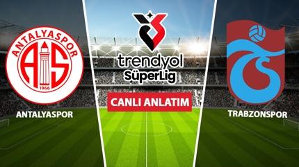 CANLI: Antalyaspor - Trabzonspor