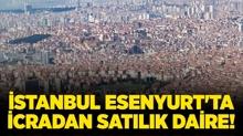 �stanbul Esenyurt'ta icradan sat�l�k daire!