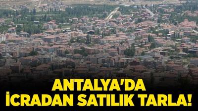 Antalya Korkuteli'nde icradan sat�l�k tarla!