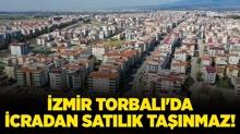 �zmir Torbal�'da icradan sat�l�k ta��nmaz!