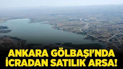 Ankara G�lba��'nda icradan sat�l�k arsa!