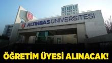 Alt�nba� �niversitesi ��retim �yesi alacak!