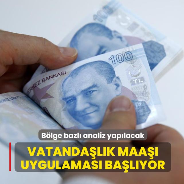 Vatanda�l�k maa�� uygulamas� ba�l�yor... B�lge bazl� analiz yap�lacak