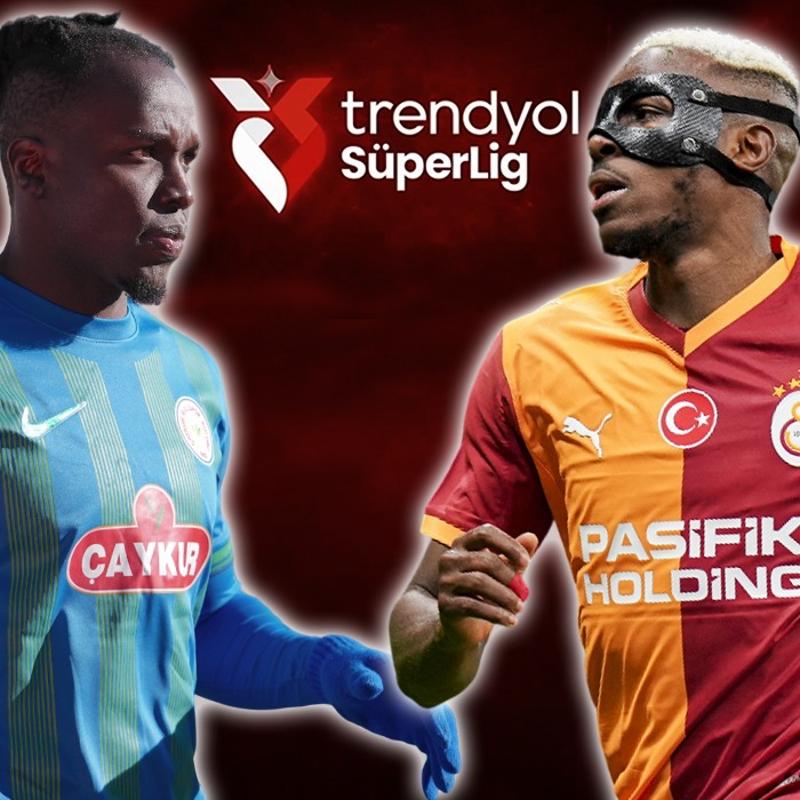 �aykur Rizespor-Galatasaray ma�� saat ka�ta, hangi kanalda? GS S�per Lig ma�� ne zaman?