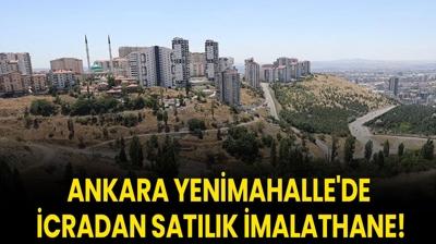 Ankara Yenimahalle'de icradan satılık imalathane!