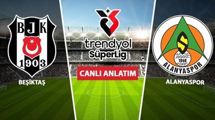 CANLI: Be�ikta� - Alanyaspor