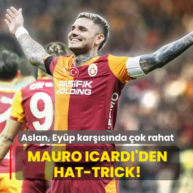 Aslan Ey�p kar��s�nda �ok rahat! Mauro Icardi'den hat-trick