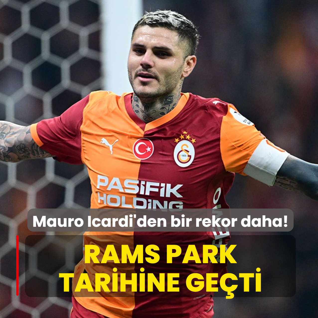 Mauro Icardi'den bir rekor daha! RAMS Park tarihine ge�ti
