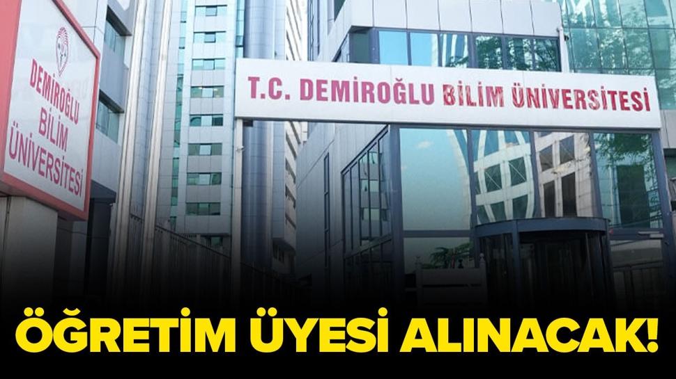 Demiroğlu Bilim Üniversitesi 5 Öğretim Üyesi alacak!