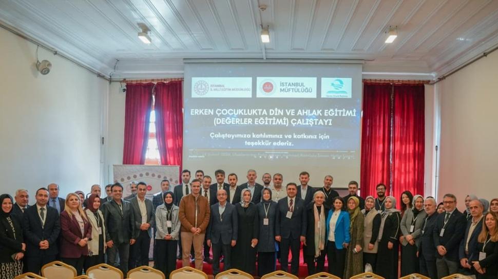 Erken Çocuklukta Değerler Eğitimi için İstanbul'da ortak çerçeve