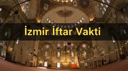 2026 �zmir ilk iftar saati: �zmir'de iftar ne zaman, saat ka�ta yap�lacak?