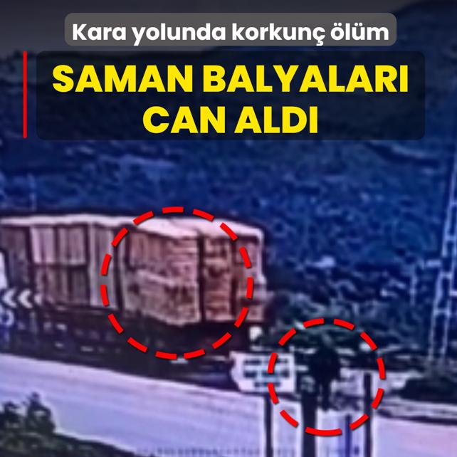 Kara yolunda korkun� �l�m! Saman balyalar� can ald�