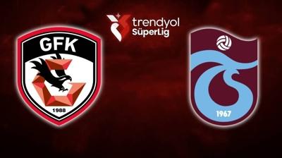 Gaziantep FK-Trabzonspor maçı saat kaçta, hangi kanalda? Süper Lig TS maçı ne zaman?
