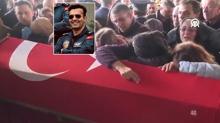 �ehit pilotumuza son g�rev... Son yolculu�una u�urlan�yor